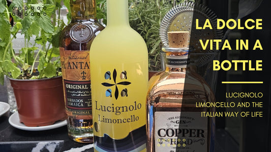 La Dolce Vita in a Bottle: Lucignolo Limoncello and the Italian Way of Life